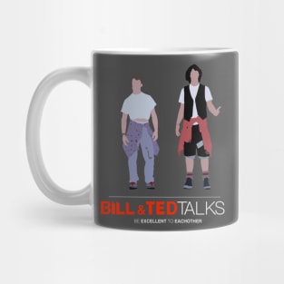 Bill and Ted talks Mug